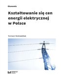Ebook Kształtowanie się cen energii elektrycznej w Polsce