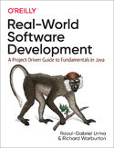 Ebook Real-World Software Development. A Project-Driven Guide to Fundamentals in Java