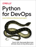Ebook Python for DevOps. Learn Ruthlessly Effective Automation