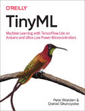 Ebook TinyML. Machine Learning with TensorFlow Lite on Arduino and Ultra-Low-Power Microcontrollers