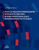 Ebook Pozycja i rola rzeczników rządów w Polsce po 1989 roku w dobie profesjonalizacji komunikowania politycznego
