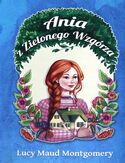 Ebook Ania z Zielonego Wzgórza (#1). Ania z Zielonego Wzgórza