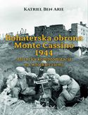 Ebook Bohaterska obrona Monte Cassino 1944. Aliancka kompromitacja na włoskiej ziemi