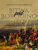 Ebook Bitwa pod Borodino 1812. Napoleon w walce z Kutuzowem