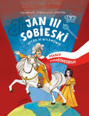 Ebook Jan III Sobieski. Afera w Wilanowie. Polscy Superbohaterowie