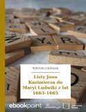 Ebook Listy Jana Kazimierza do Maryi Ludwiki z lat 1663-1665