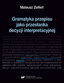 Ebook Gramatyka przepisu jako przesłanka decyzji interpretacyjnej
