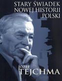 Ebook Stary świadek nowej historii Polski