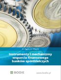 Ebook Instrumenty i mechanizmy wsparcia finansowego banków spółdzielczych