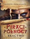Ebook Piraci Północy 1 Bractwo
