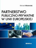 Ebook Partnerstwo publiczno-prywatne w Unii Europejskiej