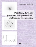 Ebook Podstawy dyfrakcji promieni rentgenowskich, elektronów i neutronów