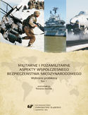 Ebook Militarne i pozamilitarne aspekty współczesnego bezpieczeństwa międzynarodowego. Wybrane problemy. T. 1