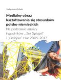 Ebook Medialny obraz kształtowania się stosunków polsko-niemieckich. Na podstawie analizy tygodników 
