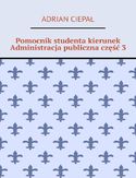 Ebook Pomocnik studenta - kierunek Administracja publiczna. Część 3