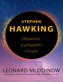 Ebook Stephen Hawking. Opowieść o przyjaźni i fizyce
