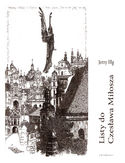 Ebook Listy do Czesława Miłosza, fotografie: Joanna Gromek-Illg, posłowie Stanisław Balbus