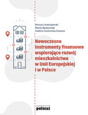 Ebook Nowoczesne instrumenty finansowe wspierające rozwój mieszkalnictwa w Unii Europejskiej i w Polsce
