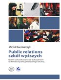 Ebook Public relations szkół wyższych. Model komunikowania się z otoczeniem w demokratycznej przestrzeni publicznej