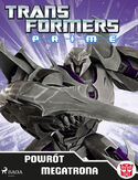 Ebook Transformers. Transformers  PRIME  Powrót Megatrona