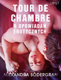 Ebook LUST. Tour de Chambre - 6 opowiadań erotycznych
