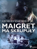 Ebook Komisarz Maigret. Maigret ma skrupuły