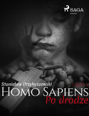 Ebook Homo sapiens. Homo Sapiens 2: Po drodze (#223)