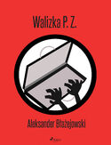 Ebook Trylogia kryminalna. Walizka P. Z. (#1)