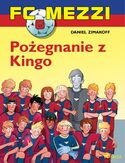 Ebook FC Mezzi. FC Mezzi 6 - Pożegnanie z Kingo (#6)