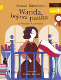 Ebook I am reading - Czytam sobie. Wanda, bojowa panna - O Wandzie Krahelskiej