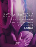 Ebook LUST. Złota rączka - i 10 innych opowiadań erotycznych wydanych we współpracy z Eriką Lust