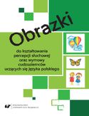 Ebook Obrazki do kształtowania percepcji słuchowej oraz wymowy cudzoziemców uczących się języka polskiego