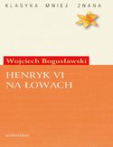 Ebook Henryk VI na łowach