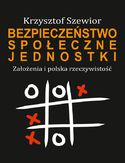 Ebook Bezpieczeństwo społeczne jednostki. Założenia i polska rzeczywistość