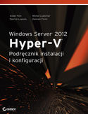 Ebook Windows Server 2012 Hyper-V Podręcznik instalacji i konfiguracji
