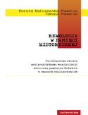 Ebook Rewolucja w pamięci historycznej. Porównawcze studia nad praktykami manipulacji zbiorową pamięcią Polaków w czasach stalinowskich