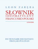 Ebook Słownik idiomatyczny francusko-polski. Dictionnaire idiomatique francais-polonais