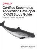 Ebook Certified Kubernetes Application Developer (CKAD) Study Guide