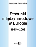 Ebook Stosunki międzynarodowe w Europie 1945-2009
