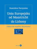 Ebook Unia Europejska od Maastricht do Lizbony