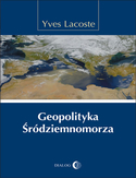 Ebook Geopolityka Śródziemnomorza