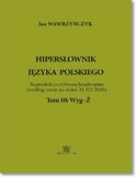 Ebook Hipersłownik języka Polskiego Tom 10: Wyg-Ż
