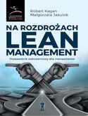 Ebook Na rozdrożach Lean Management. Przewodnik wdrożeniowy dla menadżerów