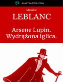 Ebook Arsene Lupin. Wydrążona iglica