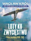 Ebook Loty ku zwycięstwu. Polscy myśliwcy 1939-1945