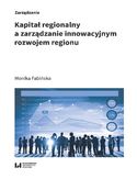 Ebook Kapitał regionalny a zarządzanie innowacyjnym rozwojem regionu