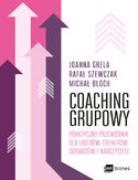 Ebook Coaching grupowy. Praktyczny przewodnik dla liderów, trenerów, doradców i nauczycieli