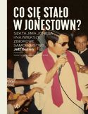 Ebook Co się stało w Jonestown? Sekta Jima Jonesa i największe zbiorowe samobójstwo