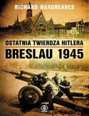 Ebook Ostatnia twierdza Hitlera. Breslau 1945