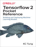 Ebook TensorFlow 2 Pocket Reference